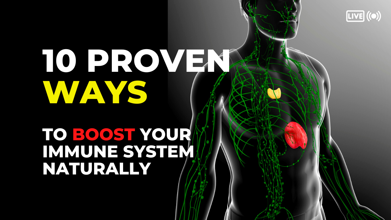 10 Proven Ways to Boost Your Immune System Naturally Health HQ Online